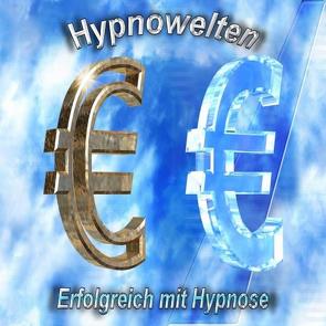 Erfolgreich sein – Erfolg mit Hypnose  (Hypnose CD) von Gorka,  Michael