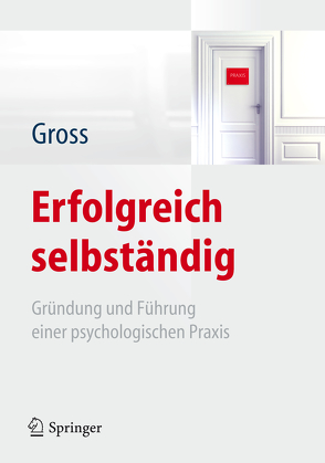 Erfolgreich selbständig von Goshöfer-Neubert,  Andreas, Groß,  Werner