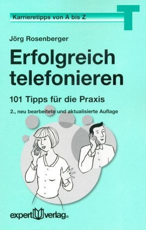 Erfolgreich telefonieren von Rosenberger,  Jörg