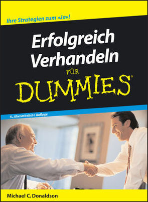 Erfolgreich Verhandeln für Dummies von Donaldson,  Michael C., Thoma,  Daniela