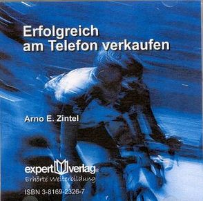 Erfolgreich verkaufen am Telefon von Zintel,  Arno E.