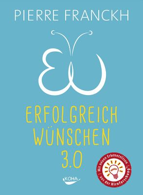 Erfolgreich wünschen 3.0 von Franckh,  Pierre