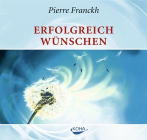 Erfolgreich wünschen. von Franckh,  Pierre