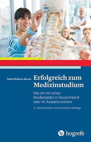 Erfolgreich zum Medizinstudium von Ruthven-Murray,  Patrick