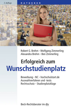 Erfolgreich zum Wunschstudienplatz von Brehm,  Robert, Brehm-Kaiser,  Alexandra, Zimmerling,  Ben, Zimmerling,  Wolfgang