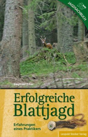 Erfolgreiche Blattjagd von Erker,  Siegfried