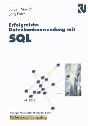 Erfolgreiche Datenbankanwendung mit SQL von Fritze,  Jörg, Marsch,  Jürgen