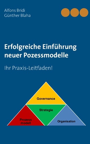 Erfolgreiche Einführung neuer Pozessmodelle von Blaha,  Günther, Bridi,  Alfons