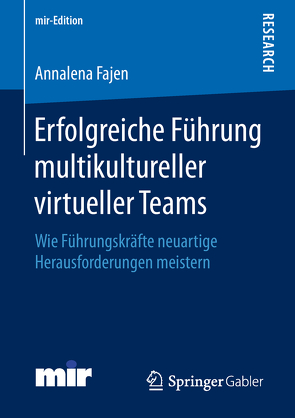 Erfolgreiche Führung multikultureller virtueller Teams von Fajen,  Annalena