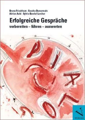 Erfolgreiche Gespräche von Aebi,  Adrian, Bendel Larcher,  Sylvia, Demarmels,  Sascha, Frischherz,  Bruno