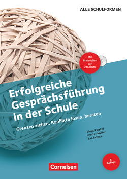 Erfolgreiche Gesprächsführung in der Schule (4. Auflage) – Grenzen ziehen, Konflikte lösen, beraten von Müller,  Günter, Palzkill,  Birgit, Schute,  Eva