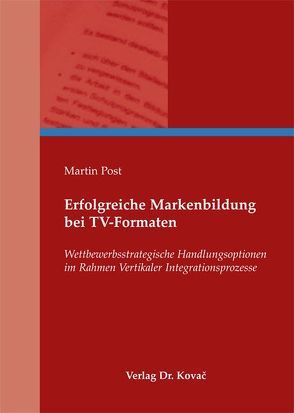 Erfolgreiche Markenbildung bei TV-Formaten von Post,  Martin