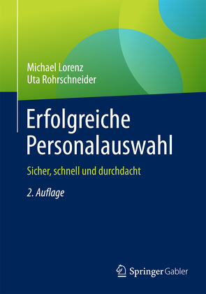 Erfolgreiche Personalauswahl von Lorenz,  Michael, Rohrschneider,  Uta