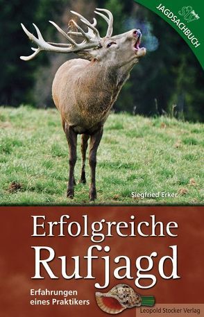 Erfolgreiche Rufjagd von Erker,  Siegfried