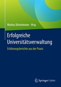 Erfolgreiche Universitätsverwaltung von Brönnimann,  Markus