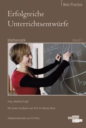 Erfolgreiche Unterrichtsentwürfe. Mathematik Band 1 von Engel,  Manfred