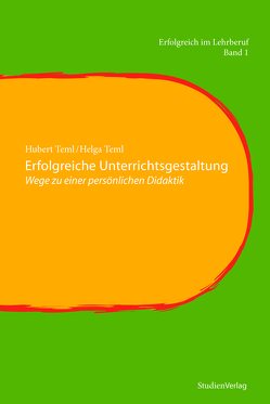 Erfolgreiche Unterrichtsgestaltung von Teml,  Helga, Teml,  Hubert