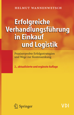 Erfolgreiche Verhandlungsführung in Einkauf und Logistik von Wannenwetsch,  Helmut