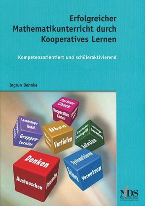 Erfolgreicher Mathematikunterricht durch Kooperatives Lernen von Behnke,  Ingrun