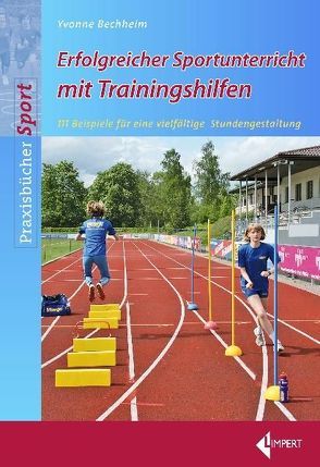 Erfolgreicher Sportunterricht mit Trainingshilfen von Bechheim,  Yvonne