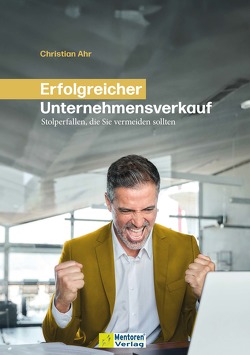 Erfolgreicher Unternehmensverkauf von Ahr,  Christian