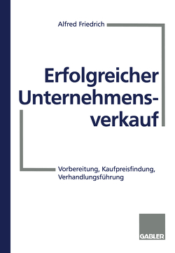 Erfolgreicher Unternehmensverkauf von Friedrich,  Alfred