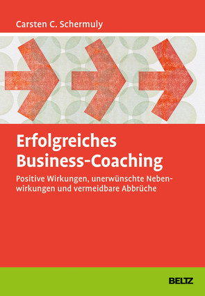 Erfolgreiches Business-Coaching von Schermuly,  Carsten C.