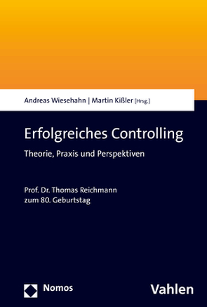 Erfolgreiches Controlling von Kißler,  Martin, Wiesehahn,  Andreas