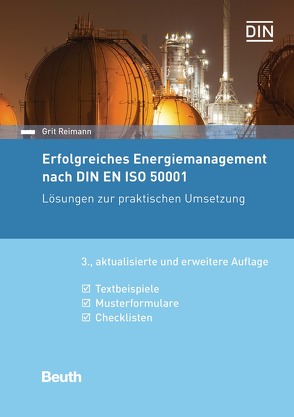 Erfolgreiches Energiemanagement nach DIN EN ISO 50001 von Reimann,  Grit