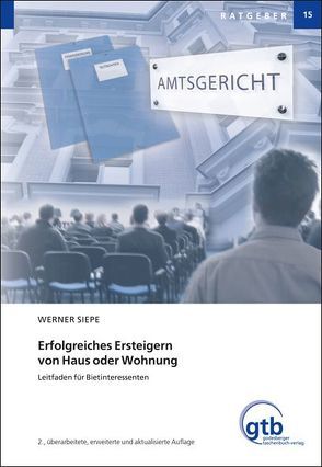 Erfolgreiches Ersteigern von Haus oder Wohnung von Siepe,  Werner