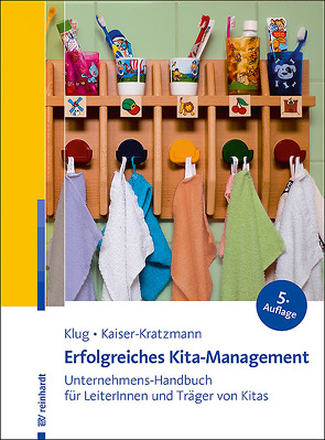 Erfolgreiches Kita-Management von Kaiser-Kratzmann,  Jens, Klug,  Wolfgang