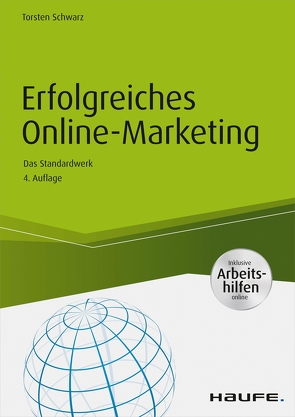 Erfolgreiches Online-Marketing – inkl. Arbeitshilfen online von Schwarz,  Torsten