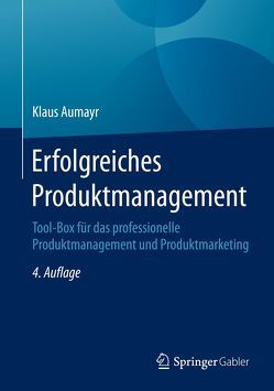 Erfolgreiches Produktmanagement von Aumayr,  Klaus