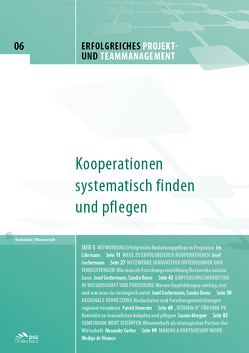 Erfolgreiches Projekt- und Teammanagement – Heft 6 von Bense,  Sandra, de Vivanco,  Wedigo, Gerber,  Alexander, Gochermann,  Josef, Honecker,  Patrick, Löhrmann,  Iris, Morgner,  Susann