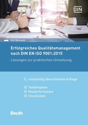 Erfolgreiches Qualitätsmanagement nach DIN EN ISO 9001:2015 von Reimann,  Grit