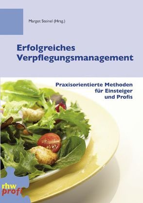 Erfolgreiches Verpflegungsmanagement von Steinel,  Margot