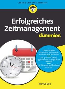 Erfolgreiches Zeitmanagement für Dummies von Dörr,  Markus