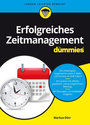 Erfolgreiches Zeitmanagement für Dummies von Dörr,  Markus