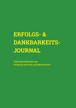 Erfolgs- & Dankbarkeits-Journal von Sonnweber,  Isabella Maria Theresia