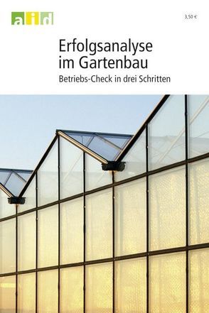 Erfolgsanalyse im Gartenbau – Betriebs-Check in drei Schritten von Uhte,  Ralf