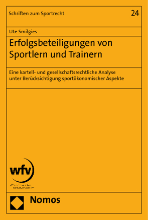 Erfolgsbeteiligungen von Sportlern und Trainern von Smilgies,  Ute