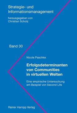 Erfolgsdeterminanten von Communities in virtuellen Welten von Paschke,  Nicole