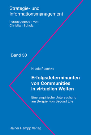 Erfolgsdeterminanten von Communities in virtuellen Welten von Paschke,  Nicole