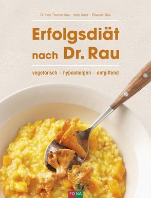 Erfolgsdiät nach Dr. Rau von Guler,  Irene, Rau,  Elisabeth, Rau,  Thomas