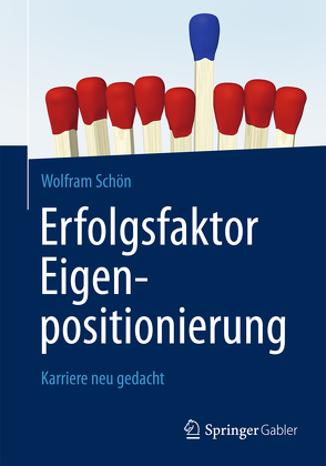 Erfolgsfaktor Eigenpositionierung von Schön,  Wolfram