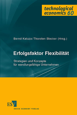 Erfolgsfaktor Flexibilität von Behrens,  Stefan, Bellmann,  Klaus, Blecker,  Thorsten, Burmann,  Christoph, Corsten,  Hans, Elbe,  Martin, Fischer,  Joachim, Floyd,  Steven, Gerlach,  Stefan, Gössinger,  Ralf, Haarländer,  Nico, Hernández,  Roberto, Ihl,  Jan Christoph, Kaduk,  Stefan, Kaluza,  Bernd, Kellermanns,  Willi Franz, Kern,  Eva-Maria, Kersten,  Wolfgang, Krallmann,  Hermann, Marr,  Rainer, Mieke,  Christian, Milling,  Peter, Nowak,  Michael, Picot,  Arnold, Piller,  Frank T., Reichwald,  Ralf, Reithofer,  Norbert, Scholtz,  Oliver, Schön,  Michael, Schönherr,  Marten, Spath,  Dieter, Specht,  Dieter, Stotko,  Christof M., Thun,  Jörn-Henrik, Wiendahl,  Hans-Peter, Wildemann,  Horst, Wolff,  Caroline, Zahn,  Erich