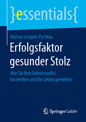 Erfolgsfaktor gesunder Stolz von Lemper-Pychlau,  Marion