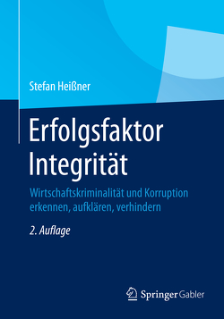 Erfolgsfaktor Integrität von Heißner,  Stefan