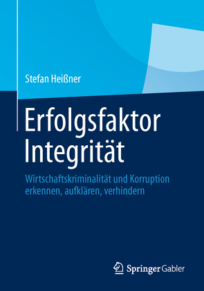 Erfolgsfaktor Integrität von Heißner,  Stefan