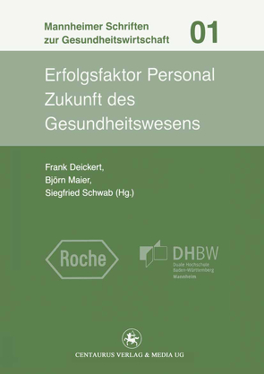 Erfolgsfaktor Personal von Deickert,  Frank, Maier,  Björn, Schwab,  Siegfried